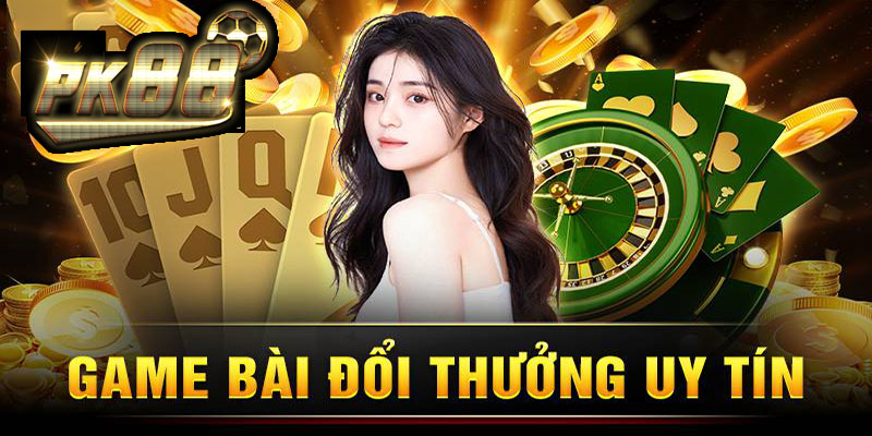 Game bài Pk88 - Kết nối đam mê, chia sẻ niềm vui